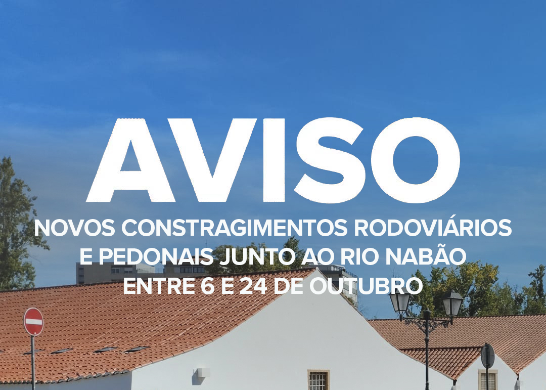 Novos condicionamentos à circulação devido aos trabalhos de desassoreamento do rio Nabão