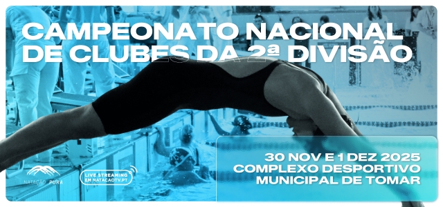 Natação: Campeonato Nacional de Clubes da 2.ª Divisão
